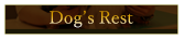 Dog's Rest